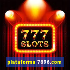 plataforma 7696.com